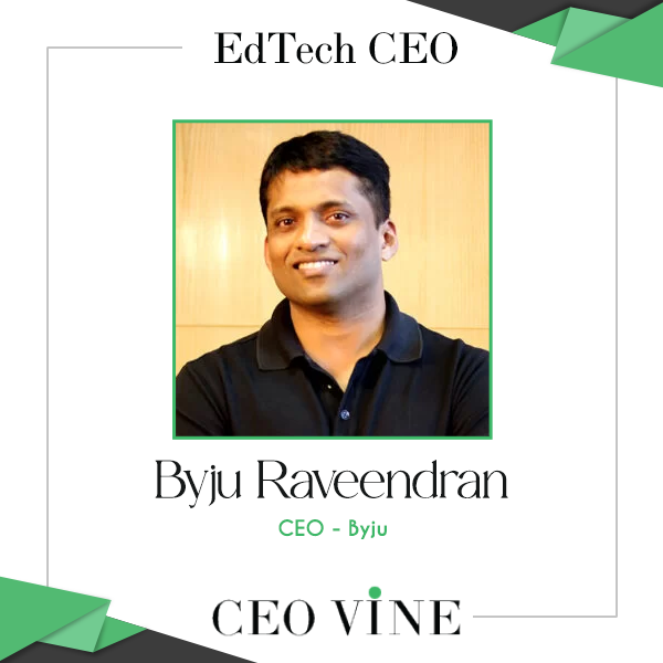 Byju Raveendran – CEO, Byju Byju Raveendran - CEO, Byju